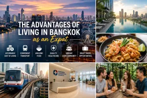 The Advantages of Living in Bangkok as an Expat
